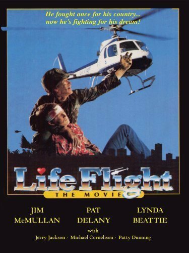 Смотреть фильм Life Flight: The Movie (1987) онлайн в хорошем качестве SATRip