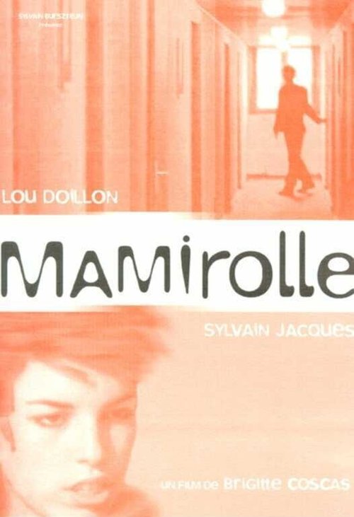 Смотреть фильм Мамироль / Mamirolle (2000) онлайн в хорошем качестве HDRip