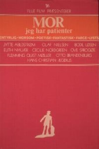 Смотреть фильм Mor, jeg har patienter (1972) онлайн в хорошем качестве SATRip
