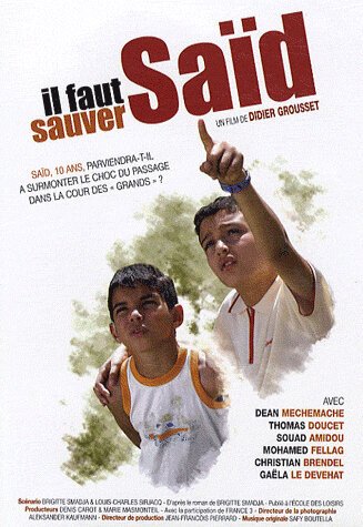 Смотреть фильм Надо спасти Саида / Il faut sauver Saïd (2008) онлайн в хорошем качестве HDRip