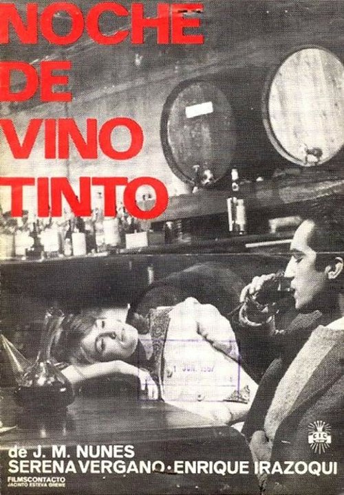 Смотреть фильм Ночь красного вина / Noche de vino tinto (1966) онлайн в хорошем качестве SATRip