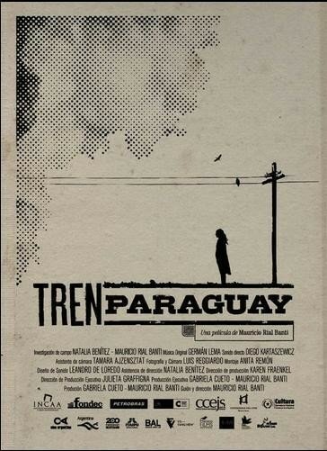 Смотреть фильм Поезд Парагвай / Tren Paraguay (2011) онлайн в хорошем качестве HDRip