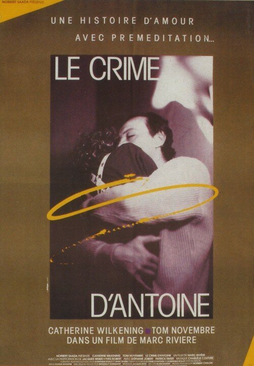Смотреть фильм Преступление Антуана / Le crime d'Antoine (1989) онлайн в хорошем качестве SATRip