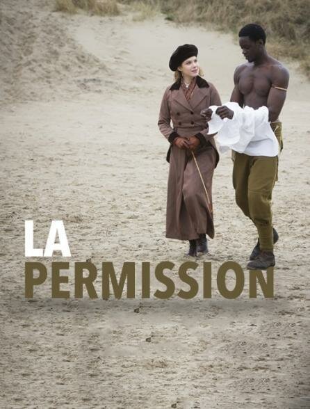 Смотреть фильм Разрешение / La permission (2015) онлайн 