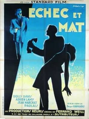 Смотреть фильм Шах и мат / Échec et mat (1931) онлайн в хорошем качестве SATRip