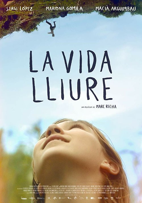 Смотреть фильм Свободная жизнь / La vida lliure (2017) онлайн в хорошем качестве HDRip