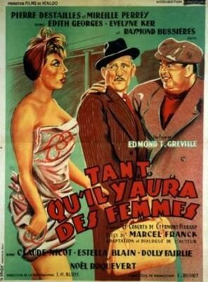 Смотреть фильм Tant qu'il y aura des femmes (1955) онлайн в хорошем качестве SATRip