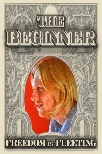Смотреть фильм The Beginner (2010) онлайн в хорошем качестве HDRip