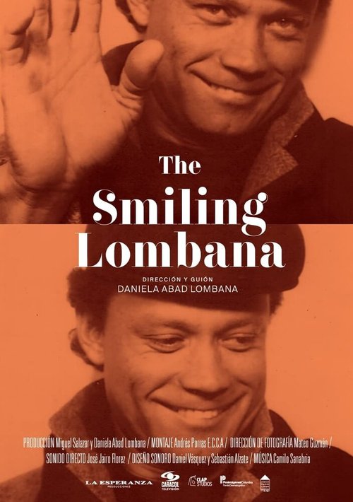 Смотреть фильм The Smiling Lombana (2018) онлайн в хорошем качестве HDRip