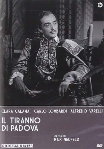 Смотреть фильм Тиран Падуанский / Il tiranno di Padova (1946) онлайн 
