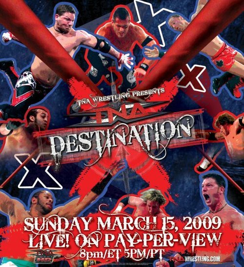 Смотреть фильм TNA Назначение X / Destination X (2009) онлайн 