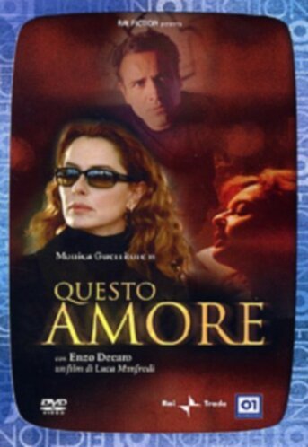 Смотреть фильм Время любви / Questo amore (2004) онлайн в хорошем качестве HDRip