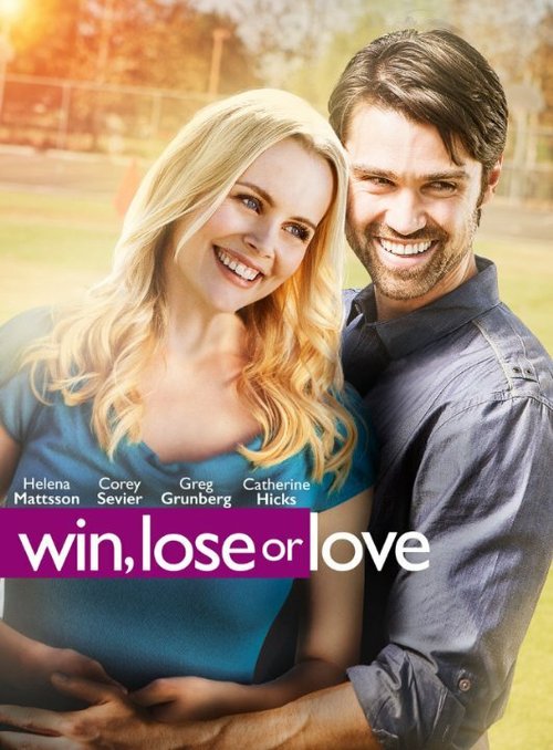 Смотреть фильм Win, Lose or Love (2015) онлайн 