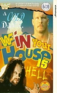 Смотреть фильм WWF В твоем доме 15: Холодный день в аду / WWF in Your House: A Cold Day in Hell (1997) онлайн в хорошем качестве HDRip