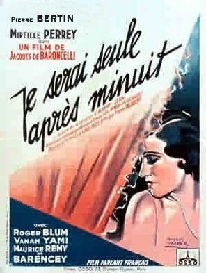 Смотреть фильм Я буду одна после полуночи / Je serai seule après minuit (1931) онлайн в хорошем качестве SATRip