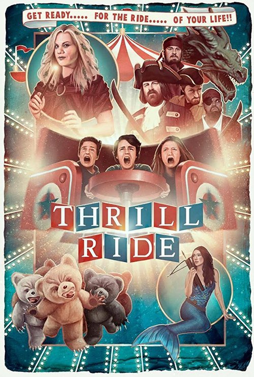 Смотреть фильм Захватывающая поездка / Thrill Ride (2016) онлайн 