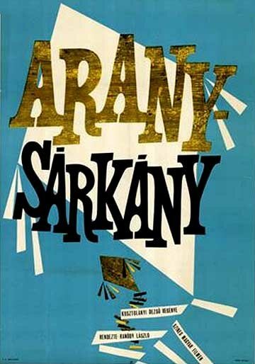 Смотреть фильм Золотой дракон / Aranysárkány (1966) онлайн в хорошем качестве SATRip