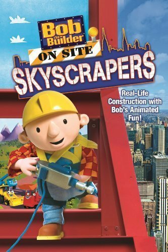 Смотреть фильм Bob the Builder on Site Skyscrapers (2009) онлайн в хорошем качестве HDRip