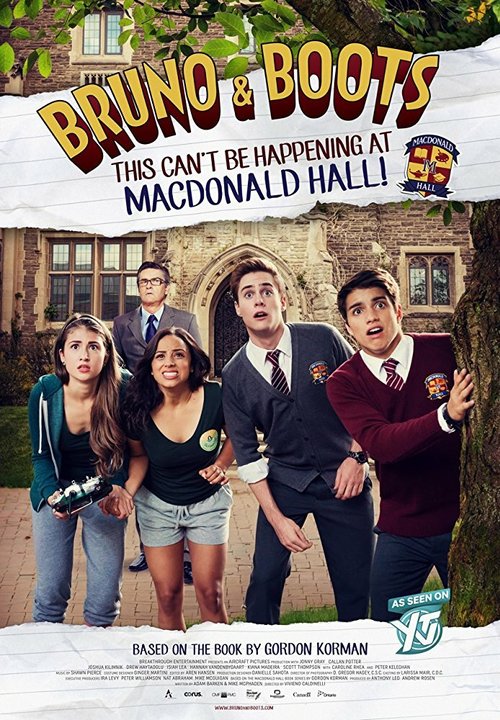 Смотреть фильм Bruno & Boots: This Can't Be Happening at Macdonald Hall (2017) онлайн в хорошем качестве HDRip