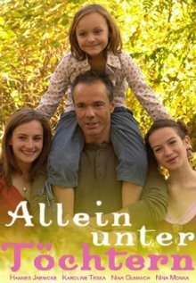 Смотреть фильм Главный в доме / Allein unter Töchtern (2007) онлайн в хорошем качестве HDRip