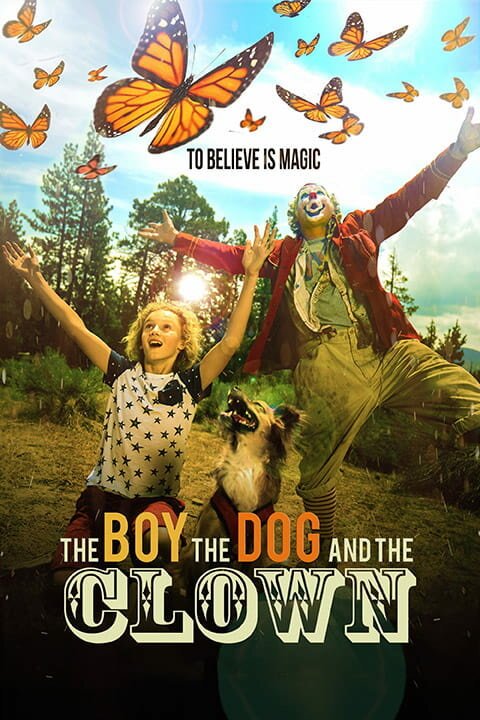 Смотреть фильм Мальчик, собака и клоун / The Boy, the Dog and the Clown (2019) онлайн в хорошем качестве HDRip