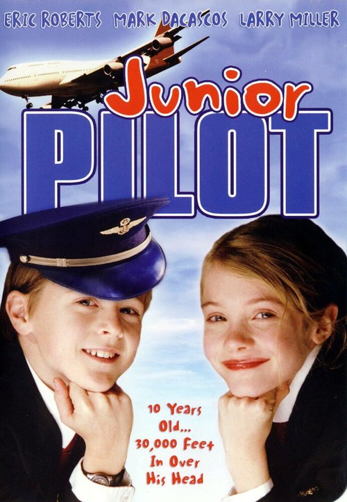 Смотреть фильм Младший пилот / Junior Pilot (2004) онлайн в хорошем качестве HDRip
