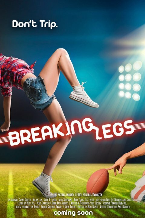 Смотреть фильм Набей ноги / Breaking Legs (2017) онлайн в хорошем качестве HDRip