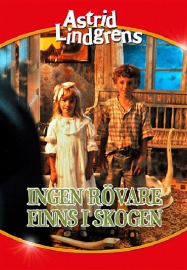 Смотреть фильм Нет в лесу никаких разбойников / Ingen rövare finns i skogen (1989) онлайн в хорошем качестве SATRip