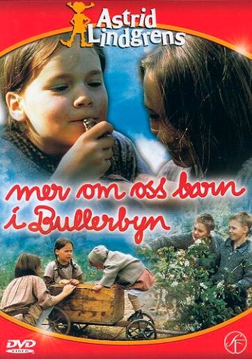 Новые приключения детей из Бюллербю / Mer om oss barn i Bullerbyn