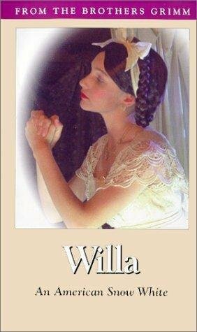 Смотреть фильм Willa: An American Snow White (1998) онлайн в хорошем качестве HDRip