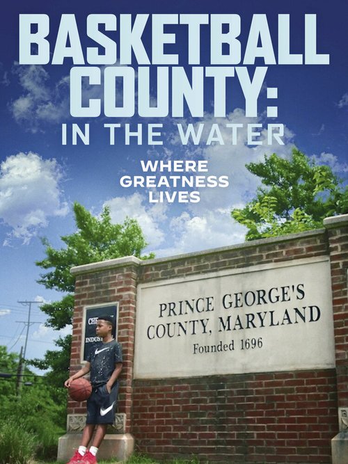 Смотреть фильм Basketball County: In the Water (2020) онлайн в хорошем качестве HDRip