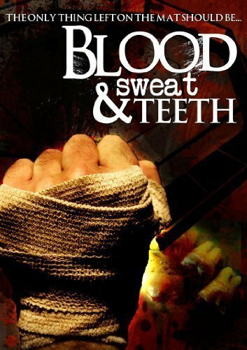 Смотреть фильм Blood, Sweat & Teeth (2000) онлайн в хорошем качестве HDRip
