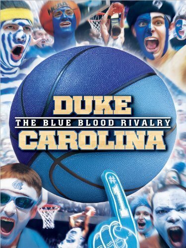 Смотреть фильм Duke-Carolina: The Blue Blood Rivalry (2013) онлайн в хорошем качестве HDRip