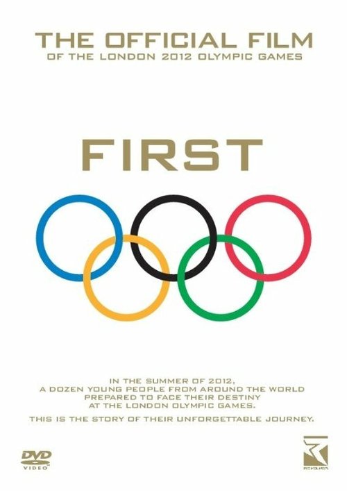 Смотреть фильм First: The Official Film of the London 2012 Olympic Games (2012) онлайн в хорошем качестве HDRip