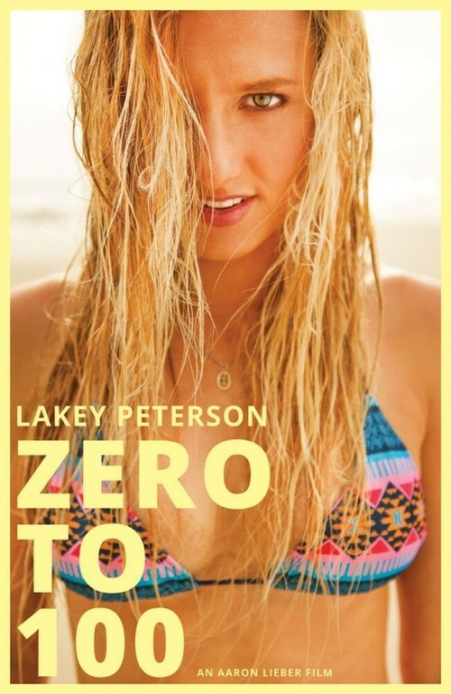 Смотреть фильм Лейки Петерсон: От нуля до ста / Lakey Peterson: Zero to 100 (2013) онлайн в хорошем качестве HDRip