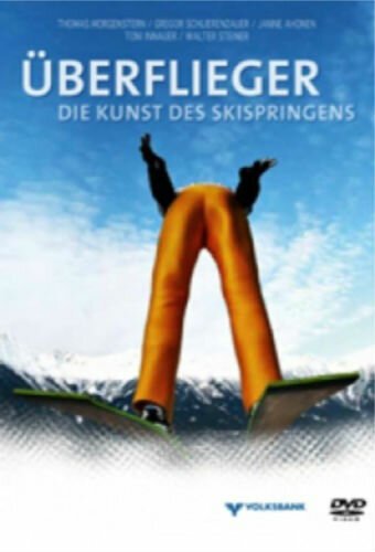 Смотреть фильм Полёт: Искусство прыжков с трамплина / Überflieger - Die Kunst des Skispringens (2010) онлайн в хорошем качестве HDRip