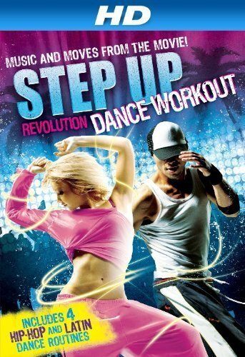 Смотреть фильм Step Up Revolution Dance Workout (2012) онлайн в хорошем качестве HDRip