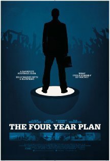 Смотреть фильм The Four Year Plan (2011) онлайн в хорошем качестве HDRip