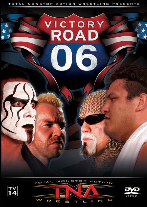 Смотреть фильм TNA Дорога к победе / TNA Wrestling: Victory Road (2006) онлайн в хорошем качестве HDRip