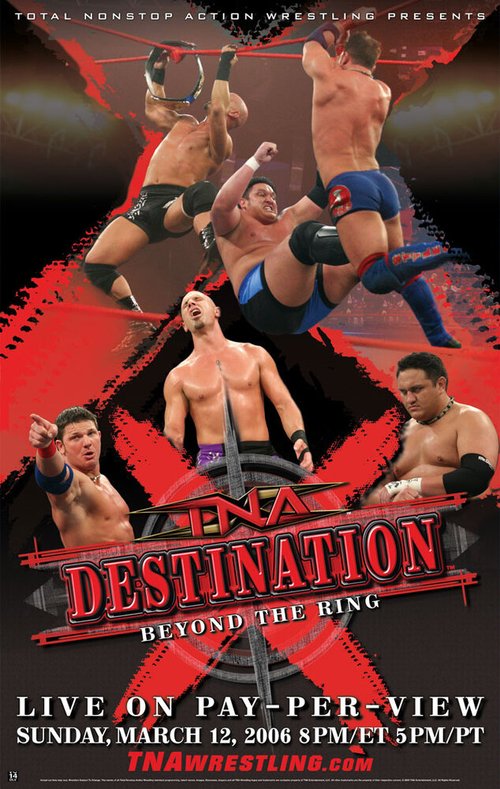 Смотреть фильм TNA Назначение X / TNA Wrestling: Destination X (2006) онлайн в хорошем качестве HDRip