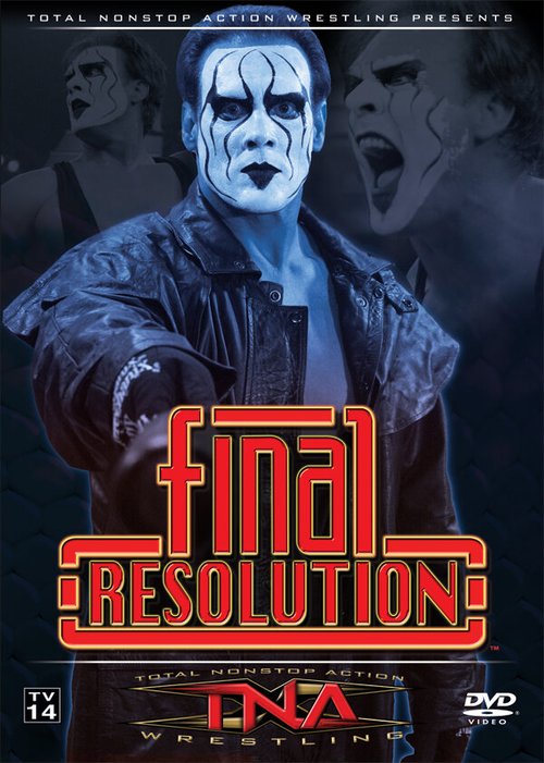 Смотреть фильм TNA Последнее решение / TNA Wrestling: Final Resolution (2006) онлайн 