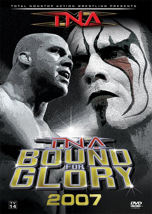 Смотреть фильм TNA Предел для славы / TNA Wrestling: Bound for Glory (2007) онлайн в хорошем качестве HDRip