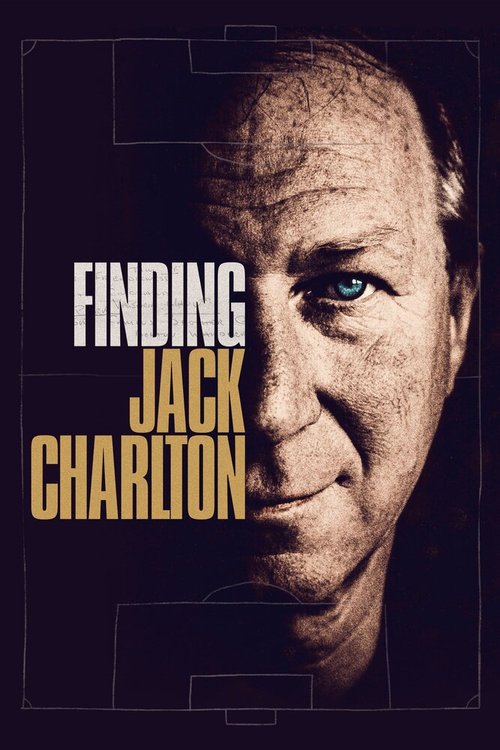 Смотреть фильм В поисках Джека Чарльтона / Finding Jack Charlton (2020) онлайн в хорошем качестве HDRip