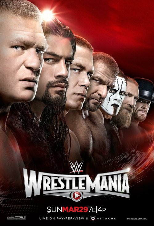 Смотреть фильм WWE РестлМания 31 / WrestleMania (2015) онлайн в хорошем качестве HDRip