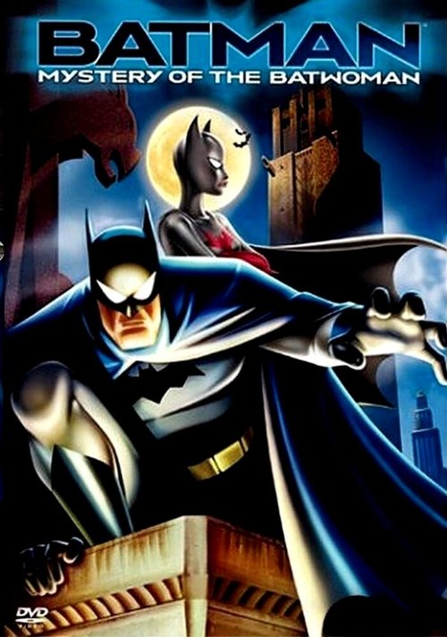 Смотреть фильм Бэтмен: Тайна Бэтвумен / Batman: Mystery of the Batwoman (2003) онлайн в хорошем качестве HDRip