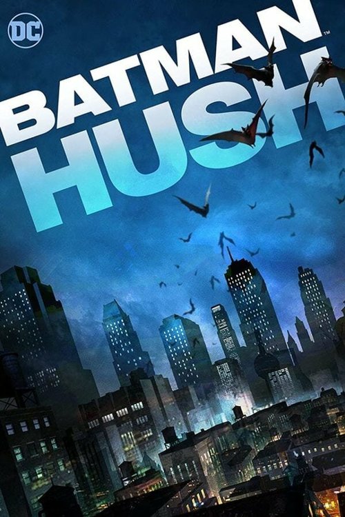 Смотреть фильм Бэтмен: Тихо / Batman: Hush (2019) онлайн в хорошем качестве HDRip