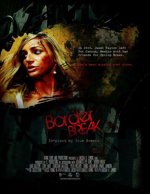 Смотреть фильм Border Break (2014) онлайн в хорошем качестве HDRip