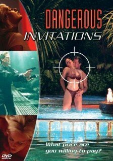 Смотреть фильм Dangerous Invitations (2002) онлайн в хорошем качестве HDRip