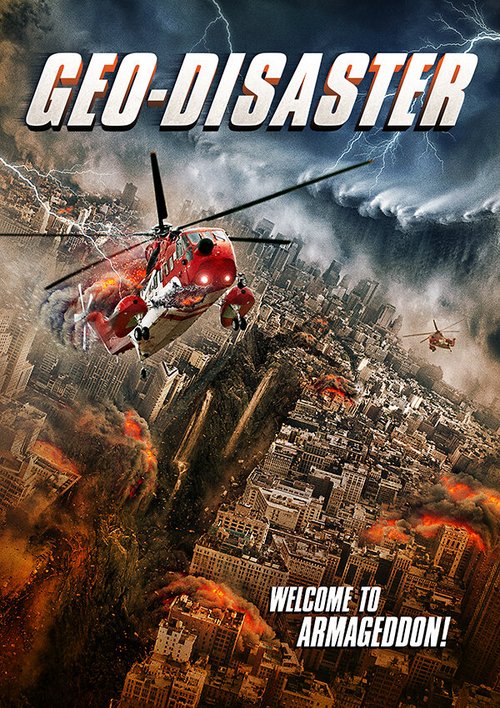 Смотреть фильм Геокатастрофа / Geo-Disaster (2017) онлайн в хорошем качестве HDRip