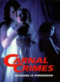 Смотреть фильм Группа риска / Carnal Crimes (1991) онлайн в хорошем качестве HDRip